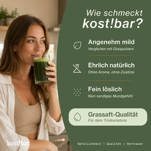 Wie kost!bar Bio Greens Pulver schmeckt: angenehm mild, ehrlich natürlich ohne Aromen und fein löslich in Grassaft-Qualität.
